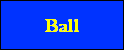 Ball